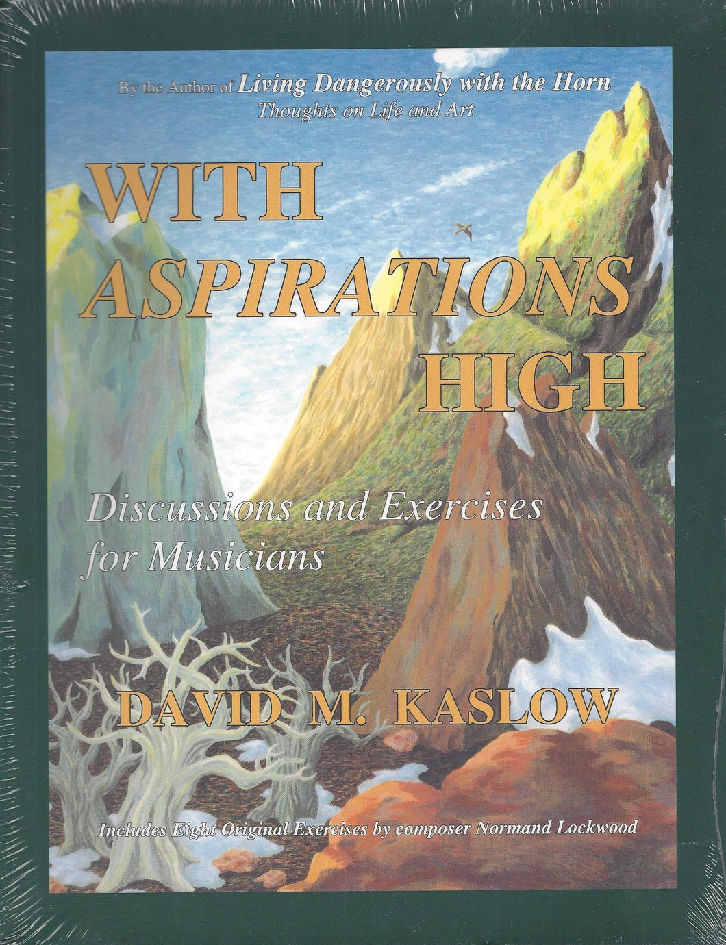 Kaslow, D.M: With Aspirations High - Discussions and Exercises for Musicians