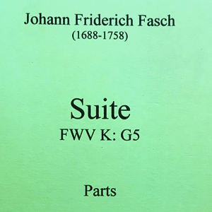 Fasch, J.F. (1688-1758): Suite in G (FWV K: G5)