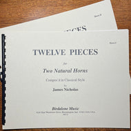 Nicholas, James: Twelve Pieces for Two Natural Horns